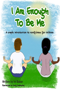 I Am Enough: A self-belief guide for children