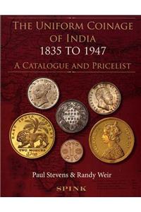 The Uniform Coinage of India 1835-1947