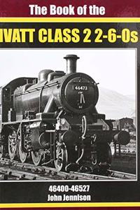 THE BOOK OF IVATT CLASS 2 2-6-0s