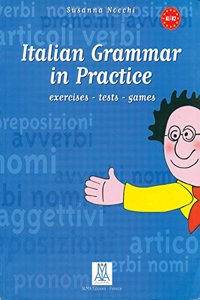 Italian Grammar in Practice Exercises  Tests  Games (Italian)