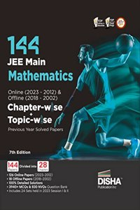 Disha 144 JEE Main Mathematics Online (2023-2012) & Offline (2018-2002) Chapter-wise+Topic-wise Previous Years Solved Papers 7th Edition|NCERT Chapterwise PYQ Question Bank with 100%Detailed Solutions