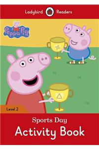 Peppa Pig: Sports Day Activity Book - Ladybird Readers Level 2