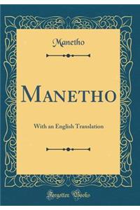 Manetho: With an English Translation (Classic Reprint)