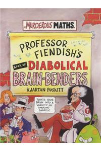 Professor Fiendish's Book of Diabolical Brain-benders