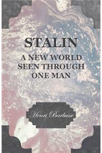 Stalin - A New World Seen Through One Man