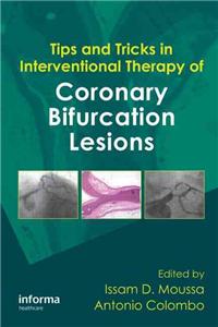 Tips and Tricks in Interventional Therapy of Coronary Bifurcation Lesions