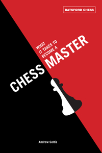 What It Takes to Become a Chess Master