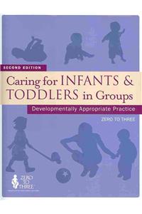 Caring For Infants & Toddlers In Groups