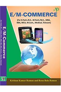 E/M- Commerce- B-Tech/BE. M-Tech/ME,MBA,BBA,,MCom