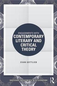 Engagements with Contemporary Literary and Critical Theory