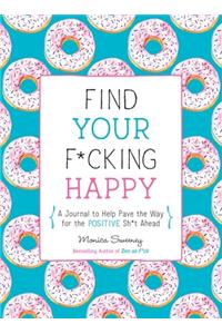 Find Your F*cking Happy