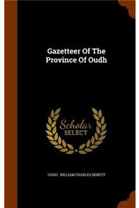 Gazetteer Of The Province Of Oudh