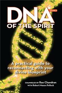 DNA of the Spirit, Volume 2