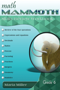 Math Mammoth Grade 6 Skills Review Workbook