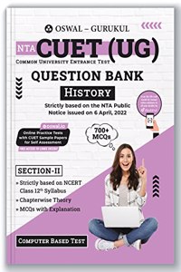 Oswal - Gurukul NTA CUET (UG) History Question Bank : 700+ MCQs with Chapterwise Theory, NCERT Syllabus, Common University Entrance Test(Computer Based)