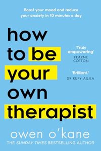 How to Be Your Own Therapist