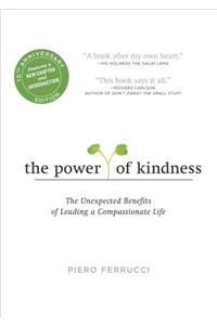 Power of Kindness: The Unexpected Benefits of Leading a Compassionate Life