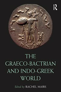 The Graeco-Bactrian and Indo-Greek World