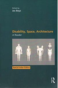 Disability, Space, Architecture: A Reader