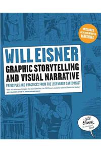 Graphic Storytelling and Visual Narrative: Principles and Practices from the Legendary Cartoonist