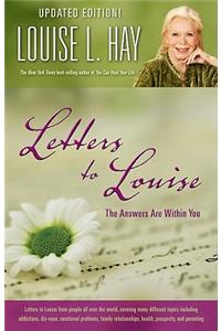 Letters to Louise: The Answers Are Within You (Updated)