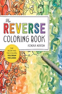 Reverse Coloring Book(tm)