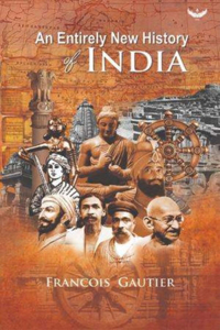 Entirely New History of India: Translated from French 'Nouvelle Histoire de l'Inde'