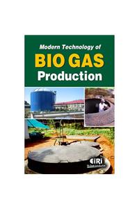 Modern Technology of BIO GAS Production