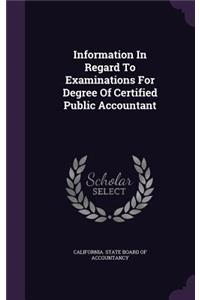 Information In Regard To Examinations For Degree Of Certified Public Accountant