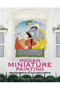 Indian Miniature Paintings: Manisfestation of a Creative Mind