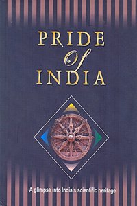 Pride Of India: A Glimpse Into India'S Scientific Heritage