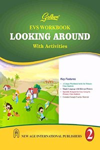 Golden EVS Workbook Looking Around with Activities for Class - 2
