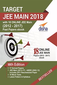 Target JEE Main 2018 (16 Solved Papers 2002-2017 + 10 Mock Tests) with 18 Online JEE Main Past Papers eBook