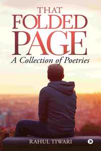 That Folded Page: A collection of Poetries