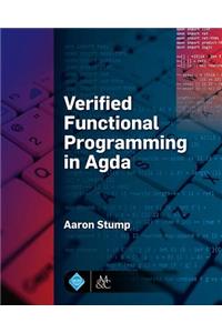 Verified Functional Programming in Agda