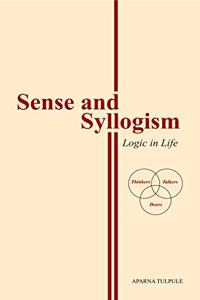 Sense and Syllogism: Logic in Life