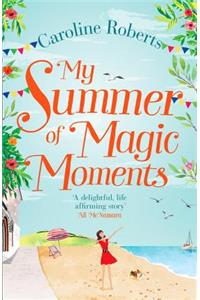 My Summer of Magic Moments