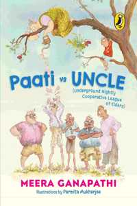 Paati Vs Uncle (the Underground Nightly Cooperative League of Elders)