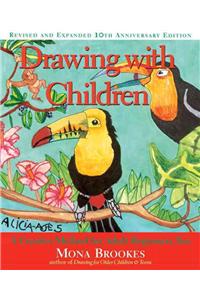 Drawing with Children: A Creative Method for Adult Beginners, Too