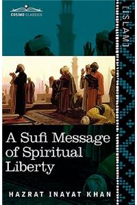 Sufi Message of Spiritual Liberty