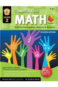 Common Core Math Grade 2: Activities That Captivate, Motivate, & Reinforce