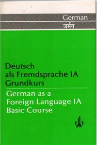 GERMAN AS A FOREIGN …. 1A: BASIC COURSE