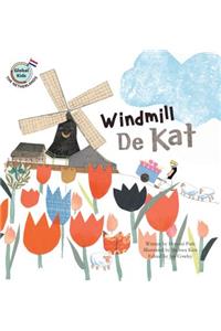 Windmill de Kat: Netherlands