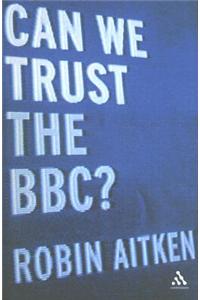 Can We Trust the BBC?