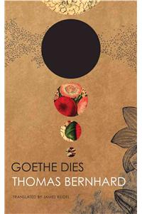 Goethe Dies