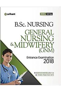 General Nursing & Midwifery Entrance Examination 2018