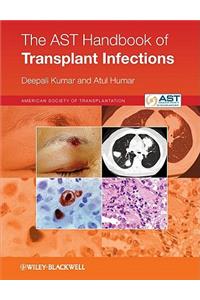 Ast Handbook of Transplant Infections