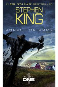 Under the Dome, Part 1