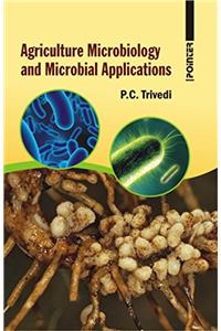 Agriculture Microbiology and Microbial Applications