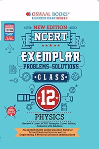Oswaal NCERT Exemplar Problems-Solutions Physics Class 12 (For 2022 Exam)